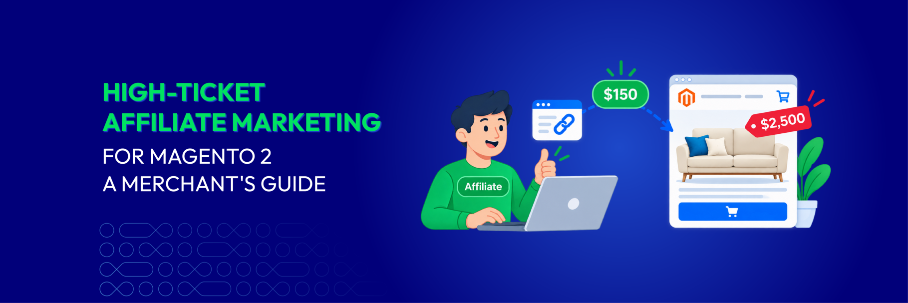 High-Ticket Affiliate Marketing for Magento 2: A Merchant's Guide - Mageplaza