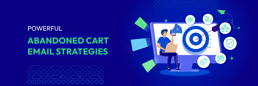 7+ Powerful Abandoned Cart Email Strategies for Magento 2 Stores - Mageplaza