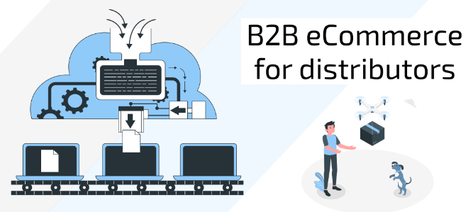 B2B eCommerce for distributors can position themselves for sustained growth