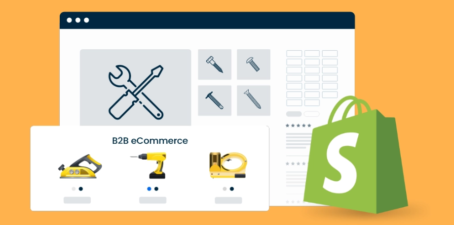 Build your B2B eCommerce store by Shopify