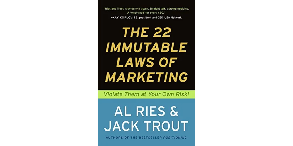 The 22 Immutable Laws of Marketing