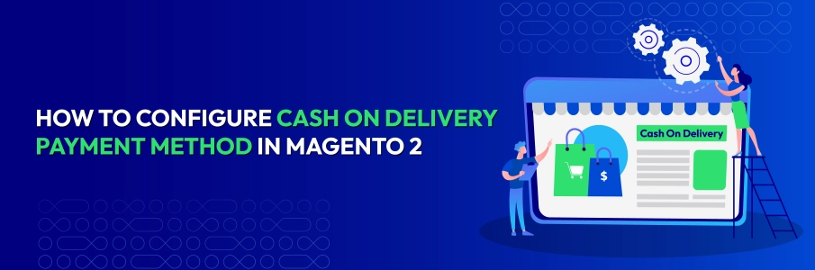 Configure Cash On Delivery Payment Method - Mageplaza