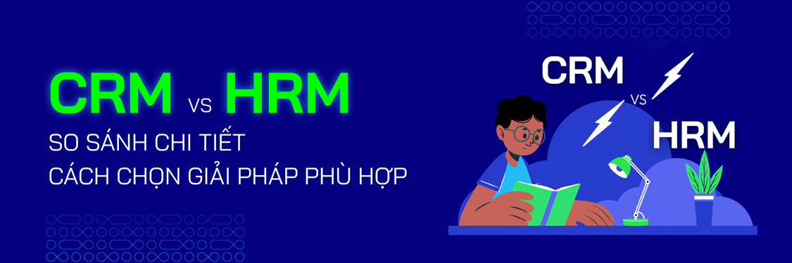 CRM vs HRM: So Sánh Chi Tiết và Cách Chọn Giải Pháp Phù Hợp | Mageplaza