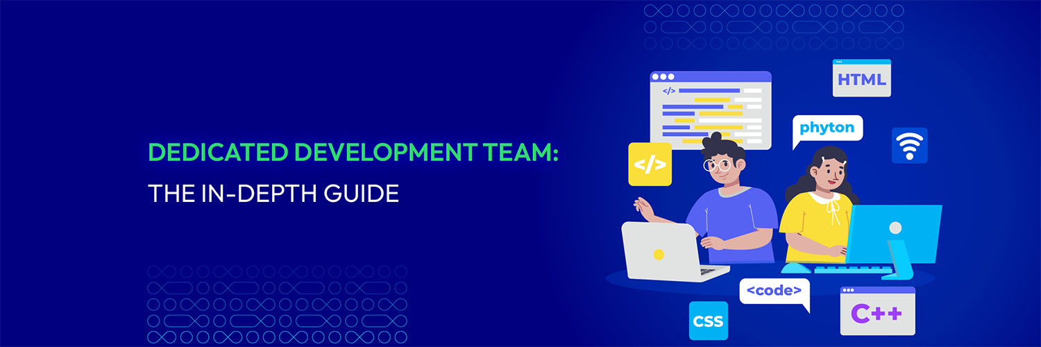 Dedicated Development Team: When and How to Hire?