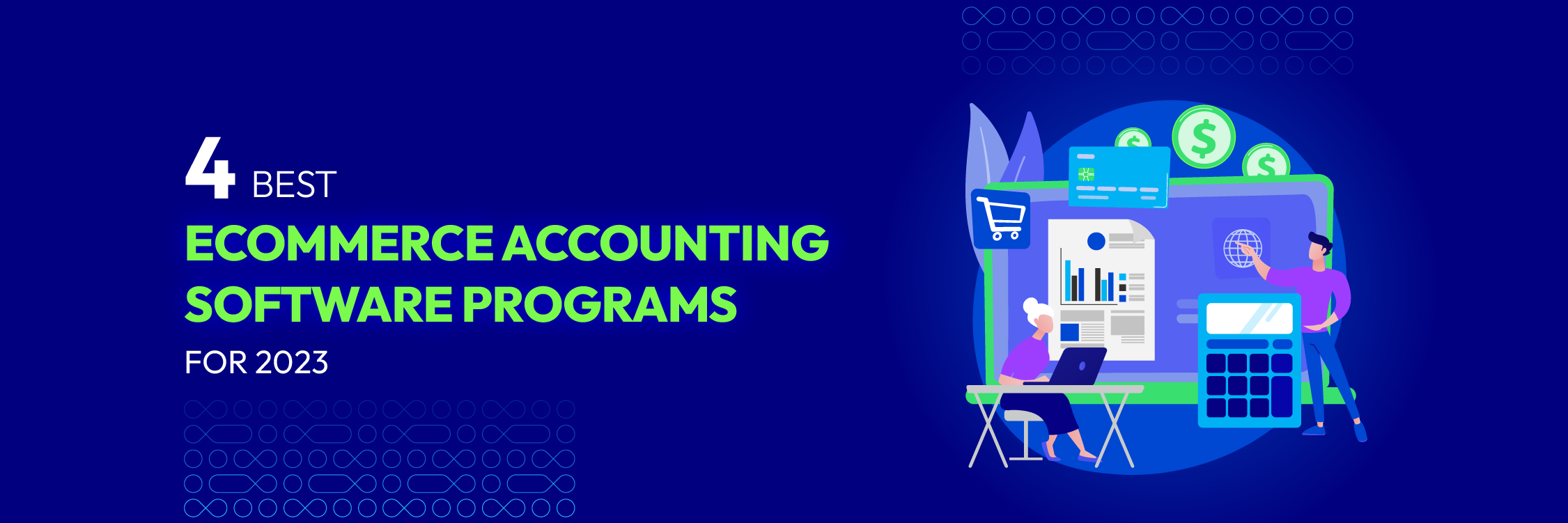 4 Best E-commerce Accounting Software Programs for 2023