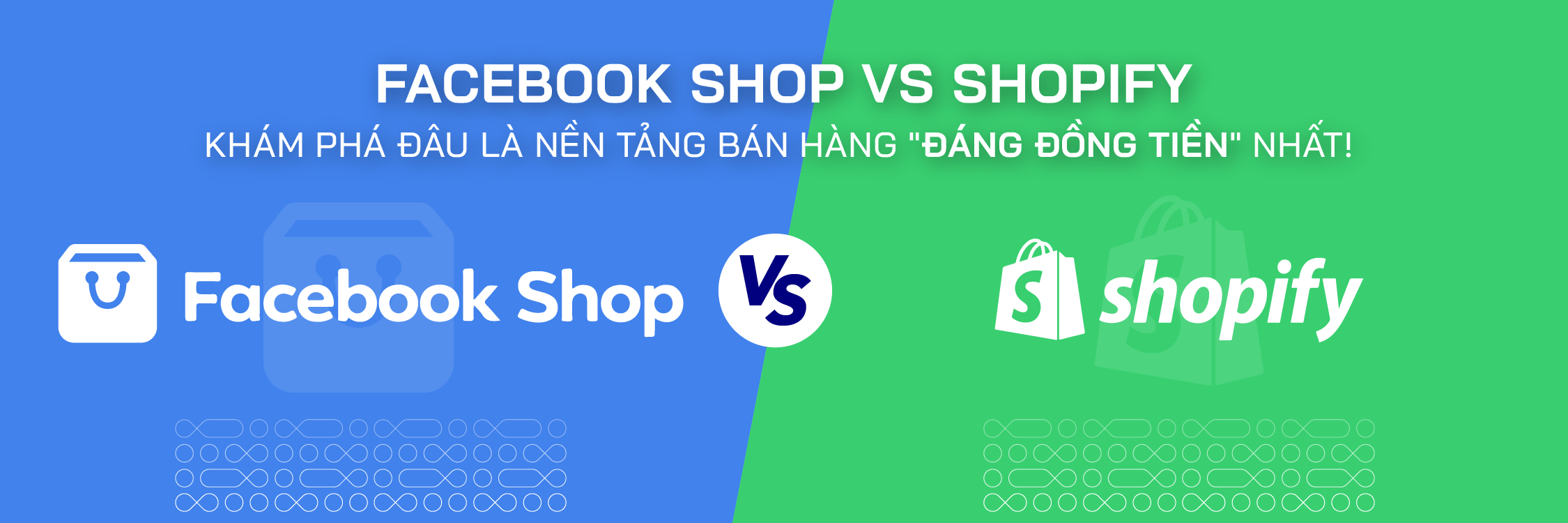 Facebook Shop vs Shopify: Khám Phá Đâu Là Nền Tảng Bán Hàng Đáng Đồng Tiền Nhất! - Mageplaza
