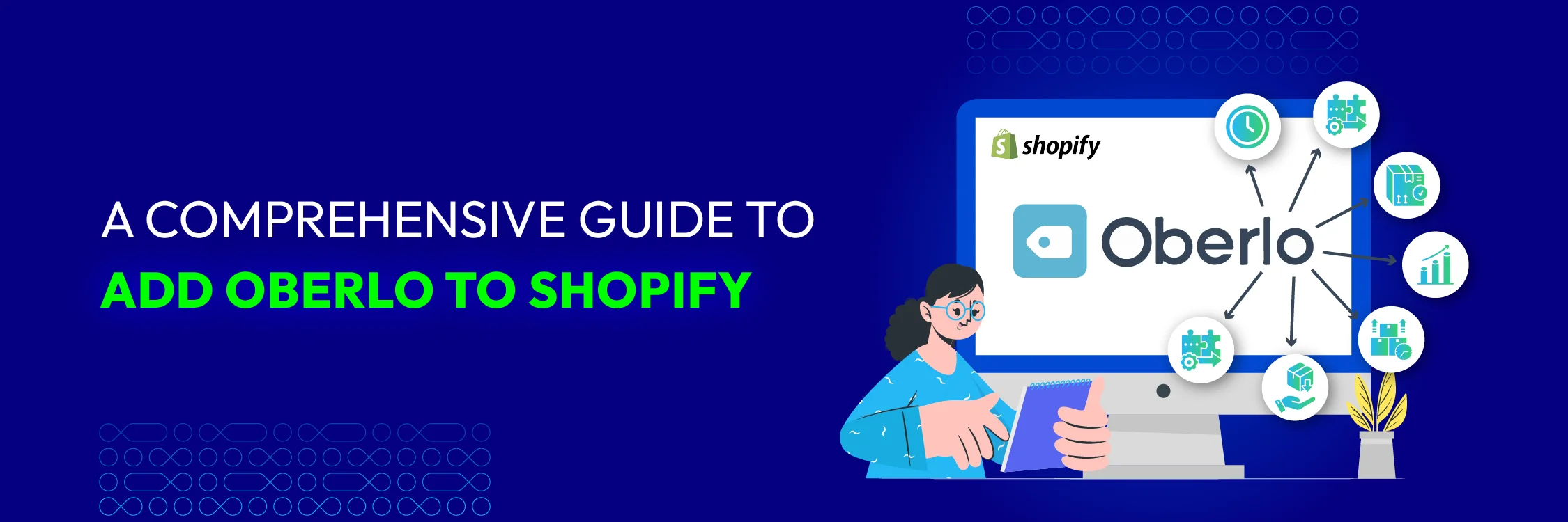 A Comprehensive Guide to Add Oberlo to Shopify