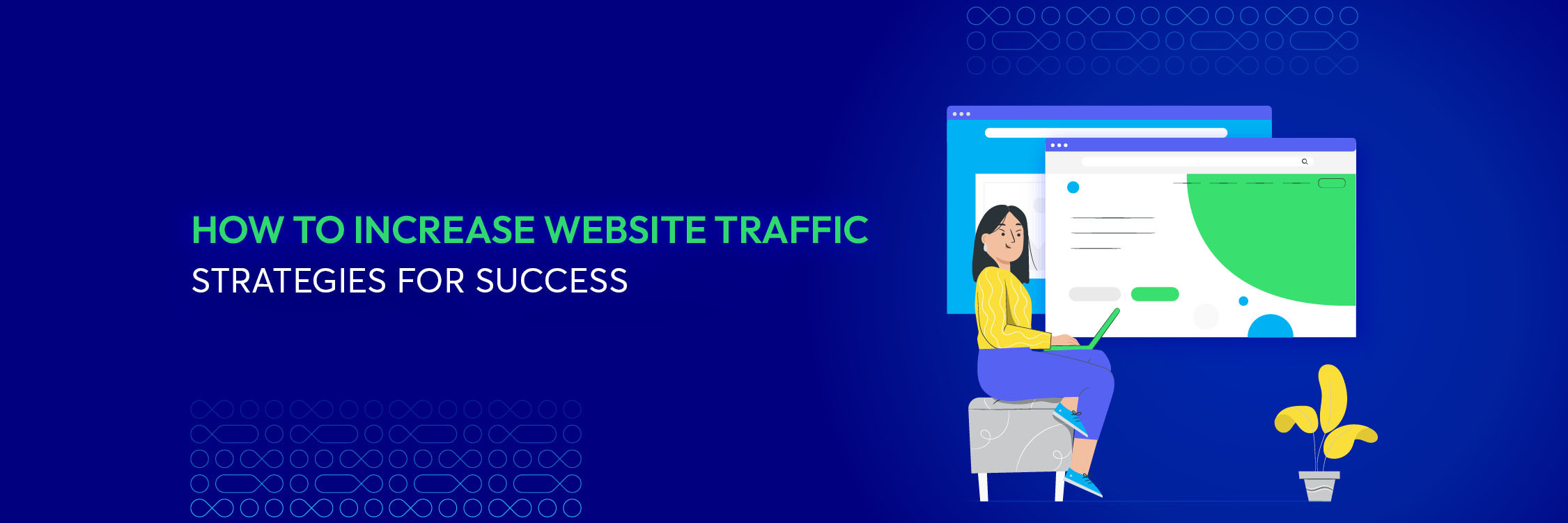 How To Increase Website Traffic: Strategies For Success