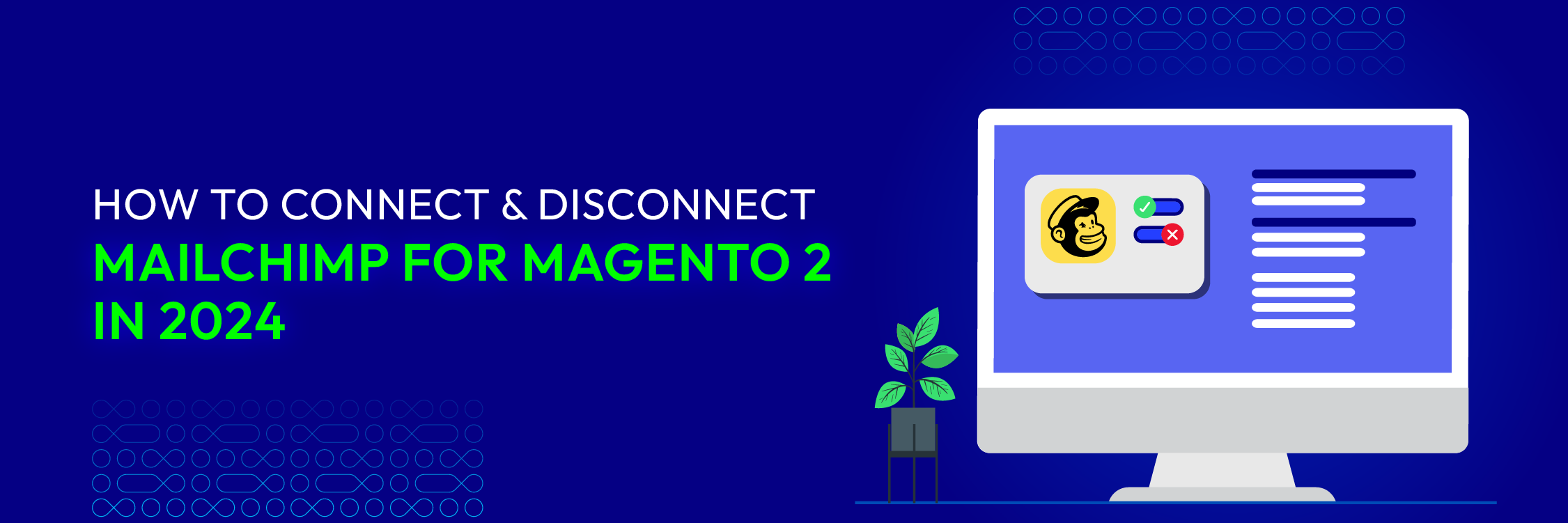 How to Connect & Disconnect Mailchimp for Magento 2 in 2025