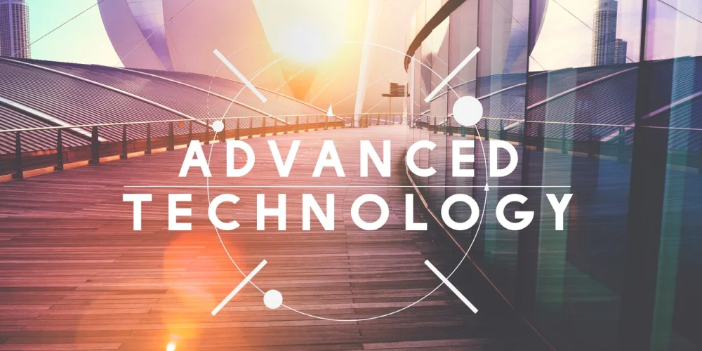 Advanced technology