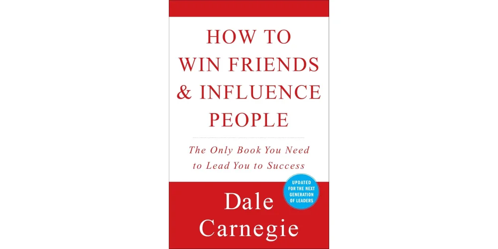How to Win Friends and Influence People