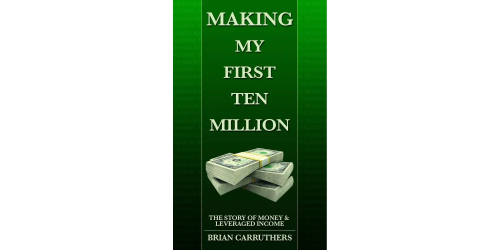 Making My First Ten Million