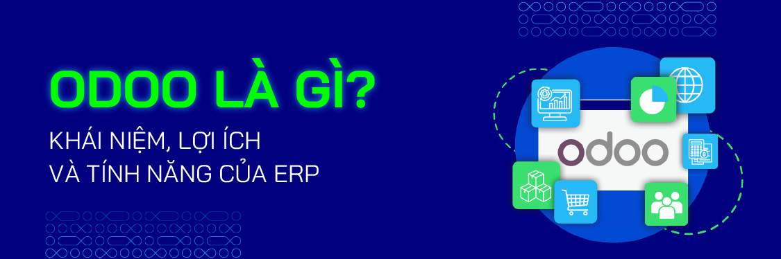 Odoo Là Gì? Khám Phá Giải Pháp ERP Toàn Diện Cho Doanh Nghiệp - Mageplaza