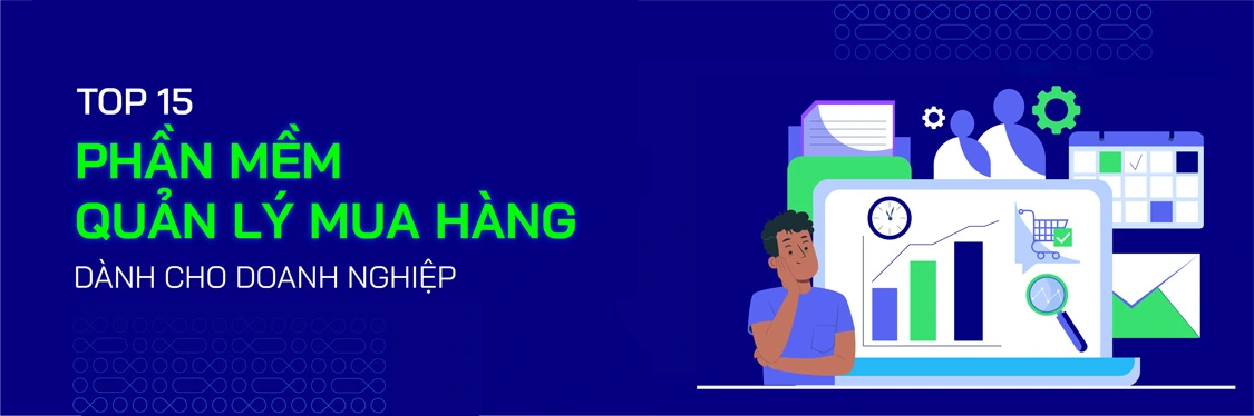 Top 15 Phần Mềm Quản Lý Mua Hàng Dành Cho Doanh Nghiệp [Cập Nhật 2025] - Mageplaza
