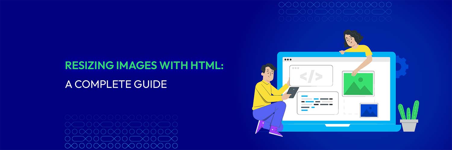 Resizing Images with HTML: A Complete Guide – Mageplaza