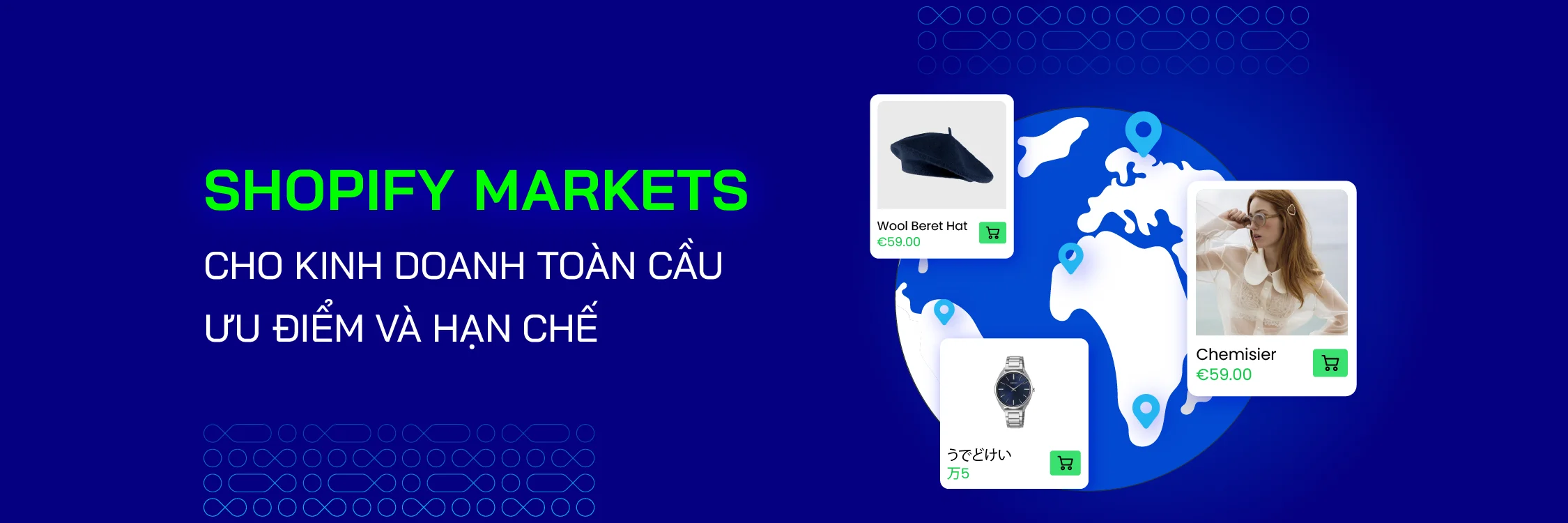 Shopify Markets là gì? Ưu Điểm và Hạn Chế - Mageplaza