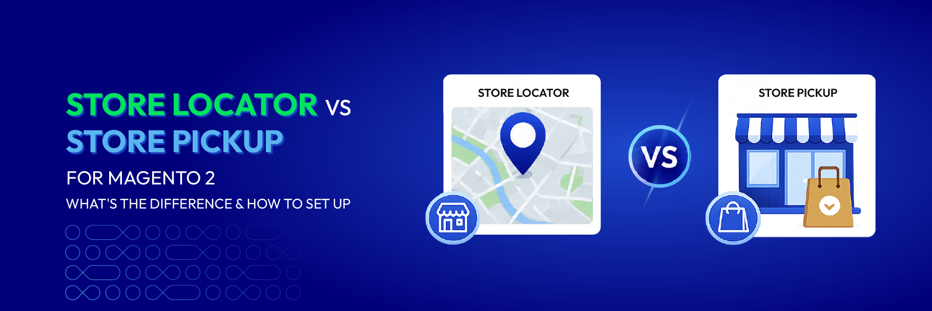 Store Locator vs Store Pickup for Magento 2: What's the difference & How to set up