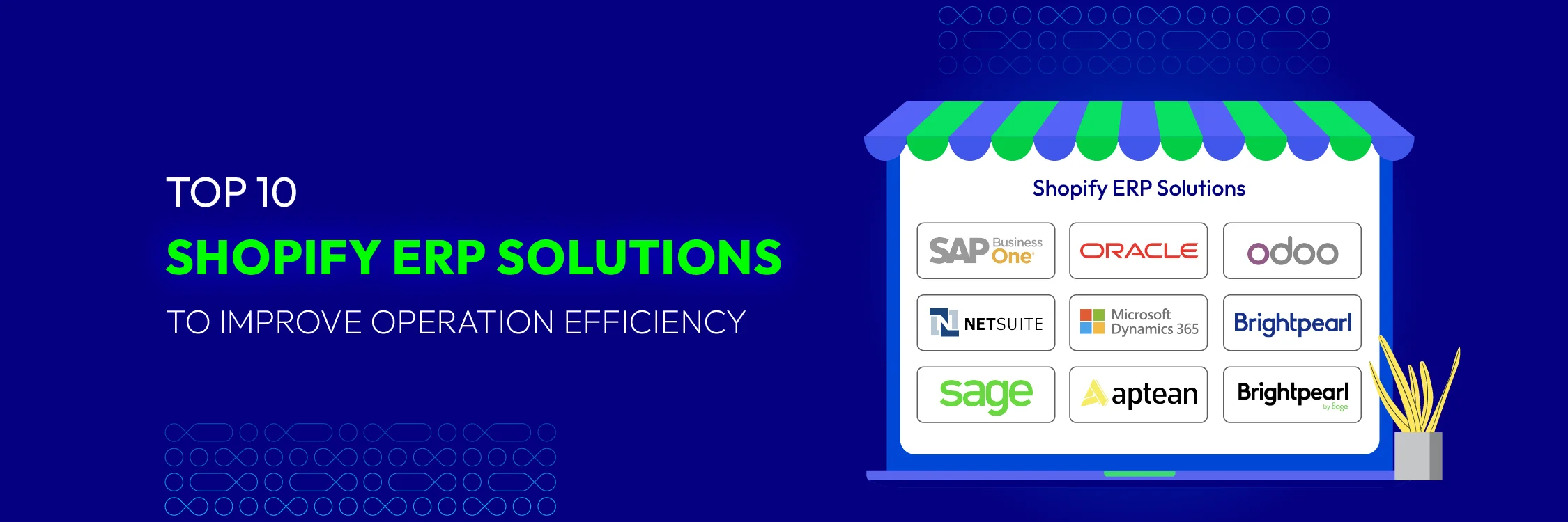 Top 10 Shopify ERP Solutions to Improve Operation Efficiency