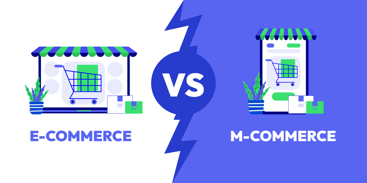 E-commerce vs. M-commerce