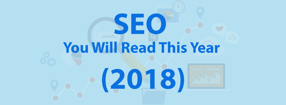 SEO You Will Read This Year (in 2018)