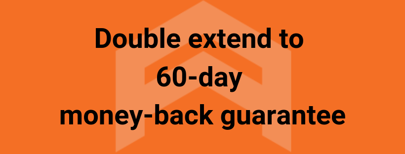 Double extend to 60-day money back guarantee