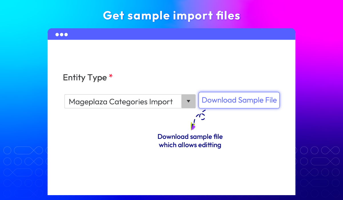 Get sample import files