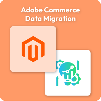 Adobe Commerce 2 Migration Service
